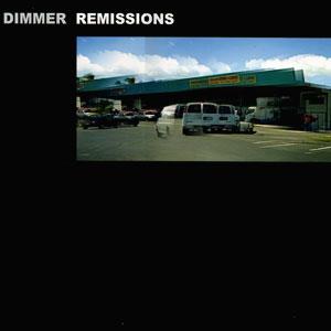 Dimmer - Remissions